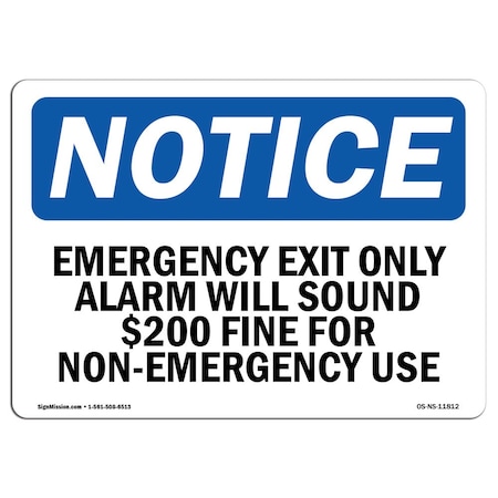 Signmission OSHA Sign, Emergency Exit Alarm Sound $200, 5in X 3.5in Decal, 10PK, 3.5"W, 5" L, Landscape, PK10 OS-NS-D-35-L-11812-10PK